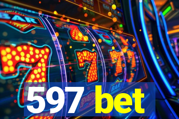 597 bet